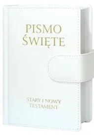Pismo �wi�te. Stary i Nowy Testament