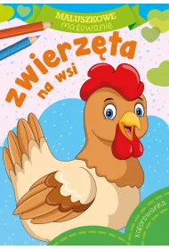 Maluszkowe malowanie. Zwierzta na wsi