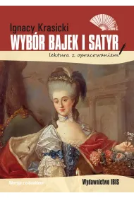 Wyb�r bajek i satyr. Lektura z opracowaniem