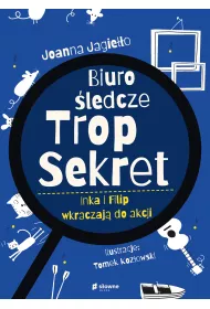 eBook Inka i Filip wkraczaj� do akcji. Biuro �ledcze Trop Sekret. Tom 1 mobi epub