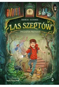 Pocz�tek przygody. Las Szept�w. Tom 1