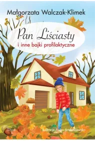 Pan Li�ciasty i inne bajki profilaktyczne
