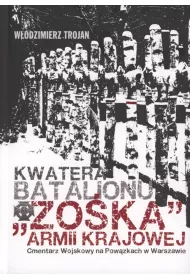 Kwatera Batalionu "Zo�ka" AK Cmentarz Wojskowy na Pow�zkach