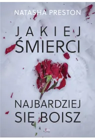 Jakiej �mierci najbardziej si� boisz