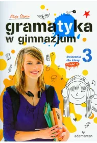Gramatyka w gimnazjum. �wiczenia dla klasy 3 cz�� 2