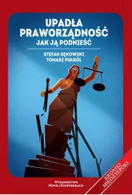 Upad�a praworz�dno��. Jak j� podnie��