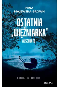 Ostatnia wi�niarka Auschwitz