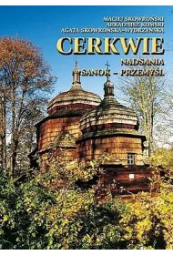 Cerkwie Nadsania. Sanok-Przemy�l TW