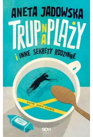 eBook Trup na play i inne sekrety rodzinne. Garstka z Ustki. Tom 1 mobi epub