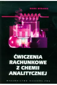 �wiczenia rachunkowe z chemii analitycznej