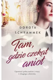 Tam, gdzie czeka� anio�