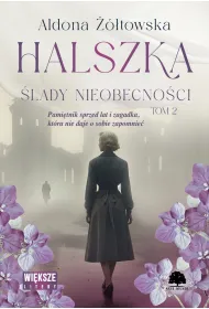 Halszka. Tom 2. �lady nieobecno�ci (Du�e Litery)