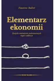 Elementarz ekonomii. Zwize omwienie podstawowych regu i doktryn
