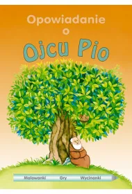 Opowiadanie o Ojcu Pio