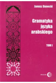 Gramatyka j�zyka arabskiego T.1