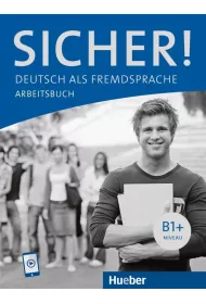 Sicher! B1+ Arbeitsbuch + nagrania online
