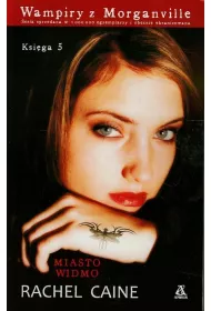 Miasto widmo. Wampiry z Morganville. Tom 5