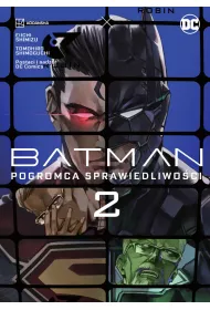 Manga DC Pogromca sprawiedliwoci. Batman. Tom 2
