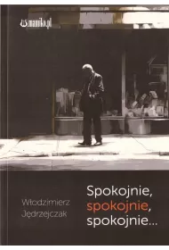 Spokojnie spokojnie spokojnie