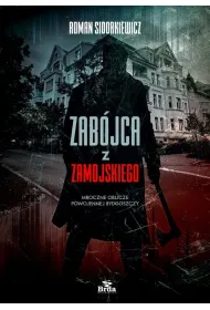 Zab�jca z Zamojskiego. Mroczne oblicze powojennej Bydgoszczy