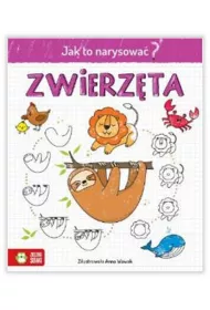 Zwierz�ta. Jak to narysowa�?