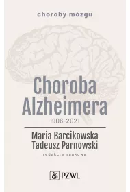 Choroba Alzheimera 1906-2021