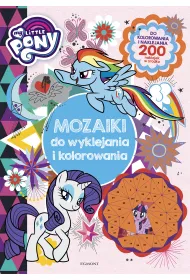 My Little Pony. Mozaiki do wyklejania i kolorowania