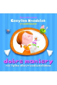 Cecylka Knedelek. Dobre maniery...