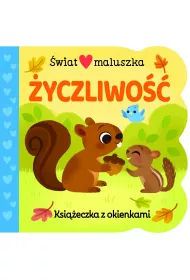 �wiat maluszka. �yczliwo��. Ksi��eczka z okienkami