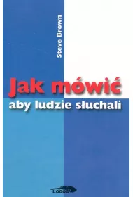 Jak m�wi� aby ludzie s�uchali