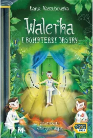 Walerka i bohaterki Jastry
