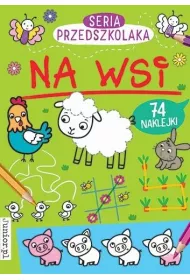 Na wsi. Seria Przedszkolaka