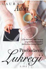 Przebudzenie Lukrecji. Tom 1