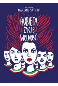 Kobieta, �ycie, Wolno��