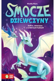 Smocze dziewczyny. Zafira, smoczyca o srebrnych �uskach