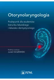 Otorynolaryngologia. Podr�cznik dla student�w kierunku lekarskiego i lekarsko-dentystycznego