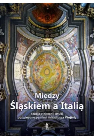 Mi�dzy �l�skiem a Itali�