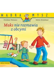 M�dra mysz - Maks. Maks nie rozmawia z obcymi