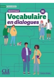Vocabulaire en dialogues. Niveau intermediaire B1