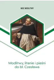 Modlitwy, litanie i pie�ni do b�. Czes�awa