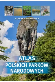 Atlas polskich park�w narodowych