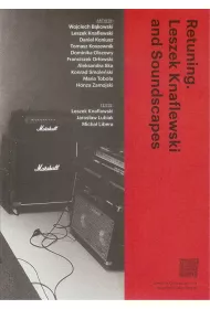 Retuning. Leszek Knaflewski and Soundscapes