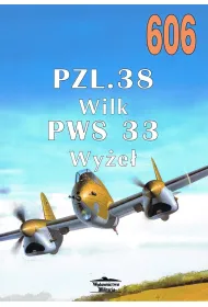 Nr 606 PZL. 38 Wilk PWS 33 Wy�e�
