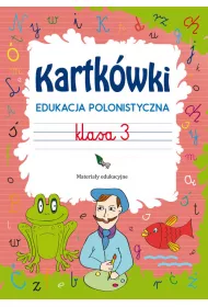Kartkwki. Edukacja polonistyczna. Klasa 3
