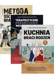 Pakiet: Metoda Odchudzania Braci Rodze�, Terapeutyczne ograniczanie w�glowodan�w z Bra�mi Rodze�, Kuchnia Braci Rodze�