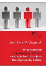 Sytuacja prawna mniejszo�ci narodowych w systemie konstytucyjnym Rzeczpospolitej Polskiej