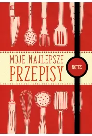 Notes. Moje najlepsze przepisy