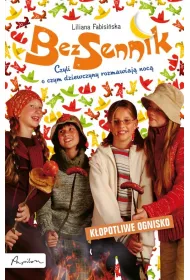 Bezsennik. K�opotliwe ognisko