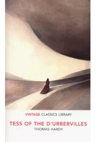 Tess of the D`Urbervilles. Vintage Classics Library