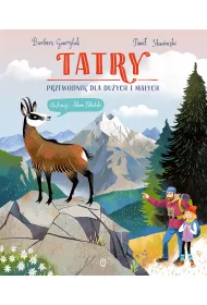 Tatry. Przewodnik dla duych i maych